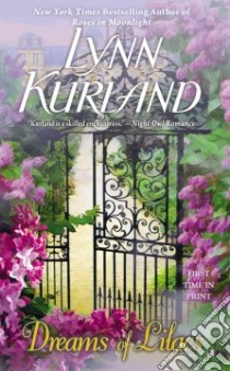 Dreams of Lilacs libro in lingua di Kurland Lynn