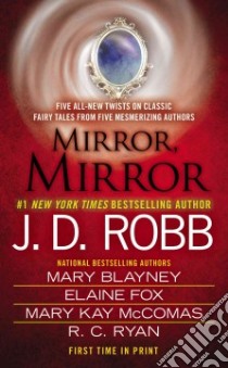 Mirror, Mirror libro in lingua di Robb J. D., Blayney Mary, Fox Elaine, McComas Mary Kay, Ryan R. C.