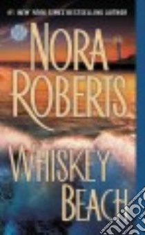 Whiskey Beach libro in lingua di Roberts Nora