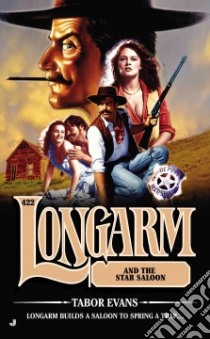 Longarm and the Star Saloon libro in lingua di Evans Tabor
