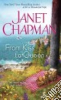 From Kiss to Queen libro in lingua di Chapman Janet