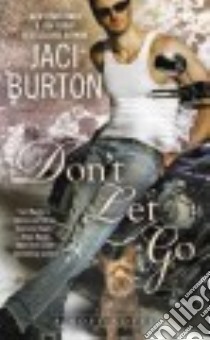 Don't Let Go libro in lingua di Burton Jaci