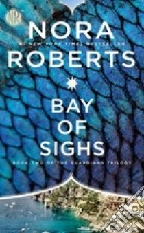 Bay of Sighs libro in lingua di Roberts Nora