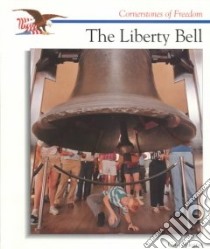 The Liberty Bell libro in lingua di Sakurai Gail
