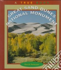 Great Sand Dunes National Monument libro in lingua di Petersen David