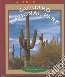 Saguaro National Park libro in lingua di Petersen David