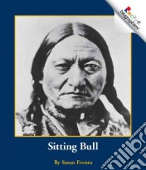Sitting Bull libro in lingua di Evento Susan, Vargus Nanci R. (CON), Vargus Nanci R.