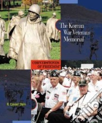 The Korean War Veterans Memorial libro in lingua di Stein R. Conrad