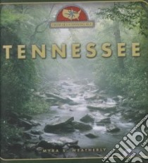 Tennessee libro in lingua di Weatherly Myra S.