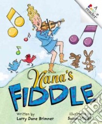 Nana's Fiddle libro in lingua di Brimner Larry Dane, Miller Susan (ILT)