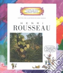 Henri Rousseau libro in lingua di Venezia Mike, Rousseau Henri Julien Felix