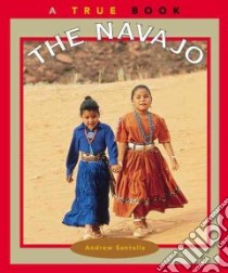 The Navajo libro in lingua di Santella Andrew