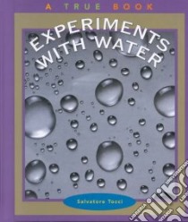 Experiments With Water libro in lingua di Tocci Salvatore