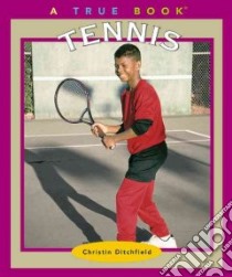 Tennis libro in lingua di Ditchfield Christin