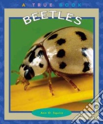 Beetles libro in lingua di Squire Ann O.