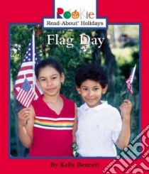 Flag Day libro in lingua di Bennett Kelly