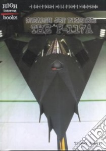 Stealth Jet Fighter libro in lingua di Reavis Tracey