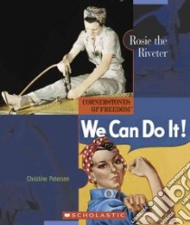 Rosie the Riveter libro in lingua di Petersen Christine