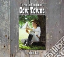 Cow Towns libro in lingua di Bial Raymond