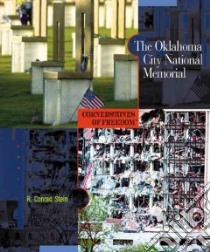 The Oklahoma City National Memorial libro in lingua di Stein R. Conrad