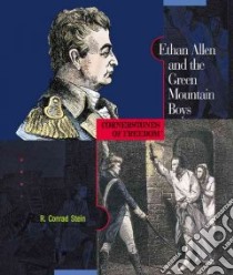 Ethan Allen and the Green Mountain Boys libro in lingua di Stein R. Conrad