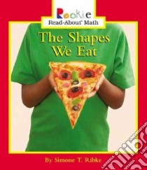 The Shapes We Eat libro in lingua di Ribke Simone T.