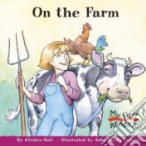 On the Farm libro in lingua di Hall Kirsten, Gurney John Steven (ILT)