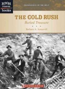 The Gold Rush libro in lingua di Somervill Barbara A.