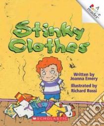 Stinky Clothes libro in lingua di Emery Joanna, Rossi Richard (ILT)