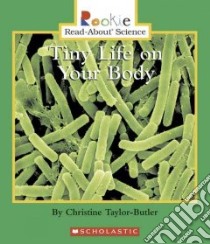 Tiny Life On Your Body libro in lingua di Taylor-Butler Christine, Vargus Nanci R.