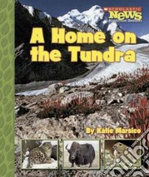 A Home on the Tundra libro in lingua di Marsico Katie