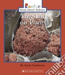 Tiny Life on Plants libro in lingua di Lindstrom Karin