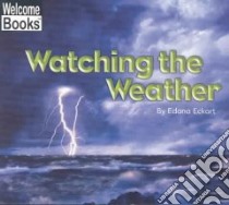 Watching the Weather libro in lingua di Eckart Edana