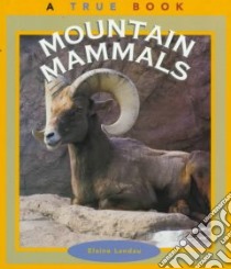 Mountain Mammals libro in lingua di Landau Elaine