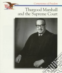 Thurgood Marshall and the Supreme Court libro in lingua di Kent Deborah