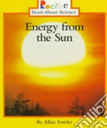 Energy from the Sun libro in lingua di Fowler Allan
