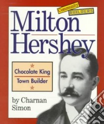 Milton Hershey libro in lingua di Simon Charnan