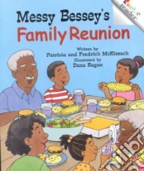 Messy Bessey's Family Reunion libro in lingua di McKissack Pat, McKissack Fredrick, Regan Dana (ILT)