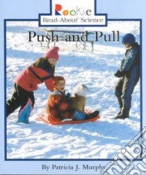 Push and Pull libro in lingua di Murphy Patricia J.