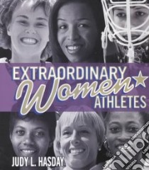 Extraordinary Women Athletes libro in lingua di Hasday Judy L.