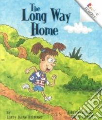 The Long Way Home libro in lingua di Brimner Larry Dane, Sirrell Terry (ILT)