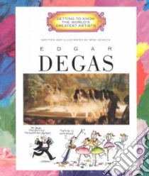 Edgar Degas libro in lingua di Venezia Mike