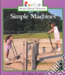 Simple Machines libro in lingua di Fowler Allan