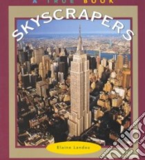 Skyscrapers libro in lingua di Landau Elaine