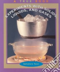 Experiments With Solids, Liquids, and Gases libro in lingua di Tocci Salvatore