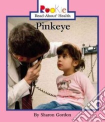 Pinkeye libro in lingua di Gordon Sharon