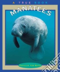 Manatees libro in lingua di Martin Patricia A. Fink