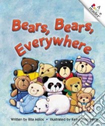 Bears, Bears, Everywhere libro in lingua di Milios Rita, Motoyama Keiko (ILT)