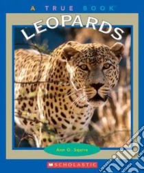 Leopards libro in lingua di Squire Ann O.