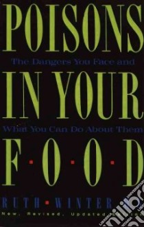 Poisons in Your Food libro in lingua di Winter Ruth